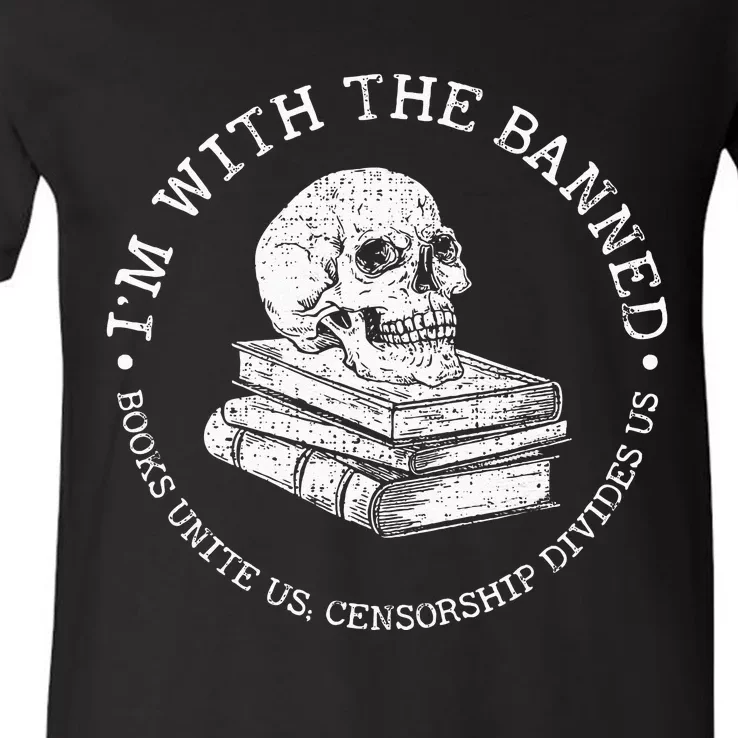 Im With The Banned Books Funny Book Lover Librarian Reading V-Neck T-Shirt