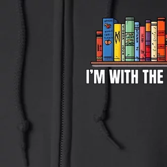 IM With The Banned Books I Read Banned Books Lovers Full Zip Hoodie