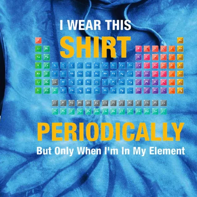 I Wear This Periodically Retro Chemistry Tie Dye Hoodie