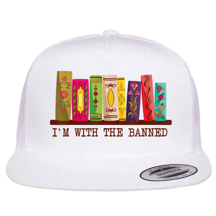 I'm With The Banned Books Funny I Read Banned Books Lovers Flat Bill Trucker Hat