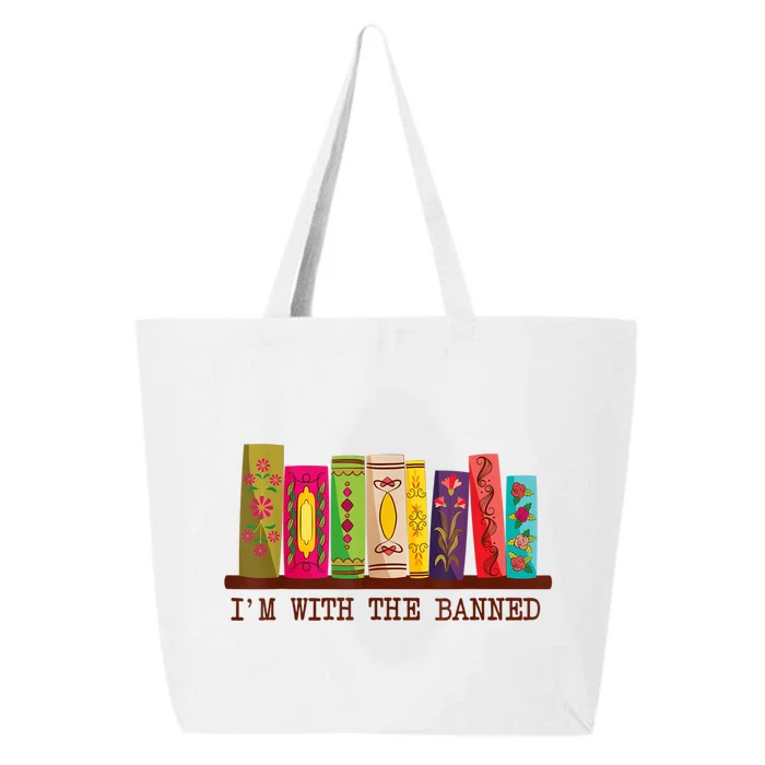 I'm With The Banned Books Funny I Read Banned Books Lovers 25L Jumbo Tote