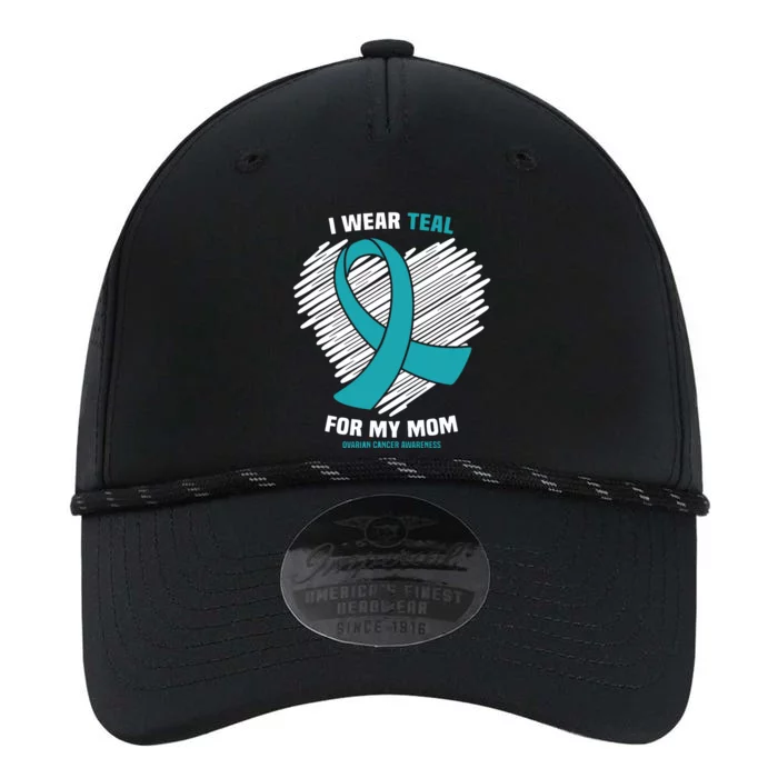 I Wear Teal For My Mom Ovarian Cancer Awareness Performance The Dyno Cap