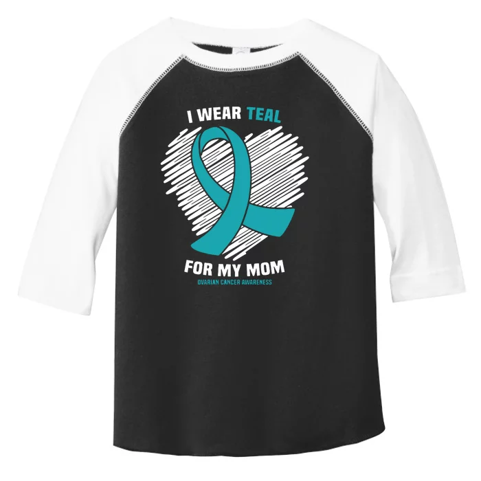 I Wear Teal For My Mom Ovarian Cancer Awareness Toddler Fine Jersey T-Shirt