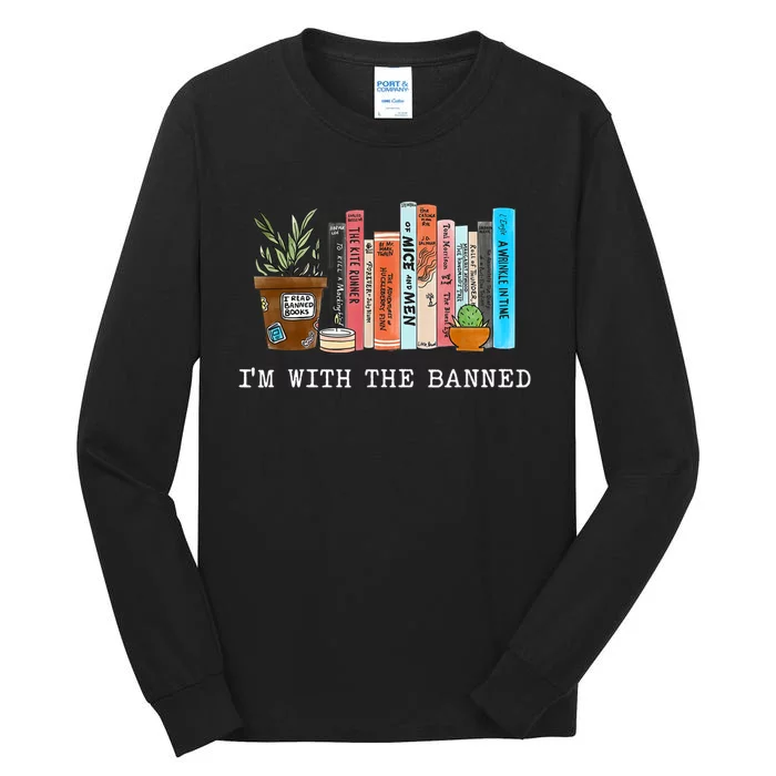 Im With The Banned Banned Books Reading Books Tall Long Sleeve T-Shirt