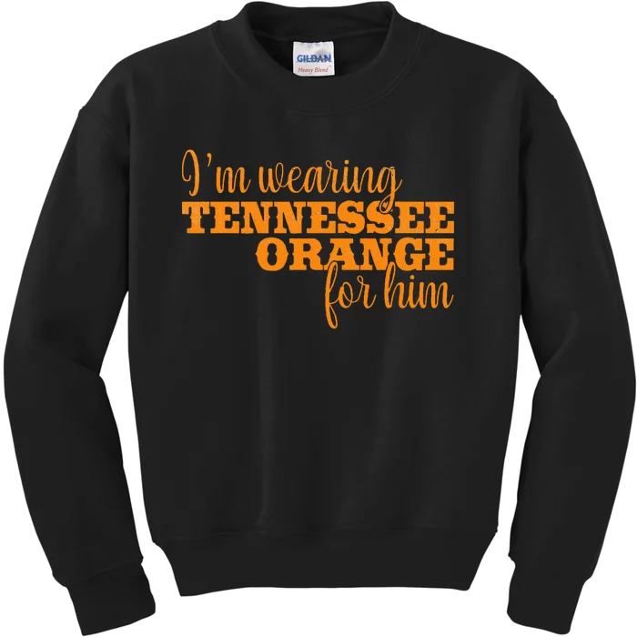 IM Wearing Tennessee Orange For Him Tn Orange Kids Sweatshirt