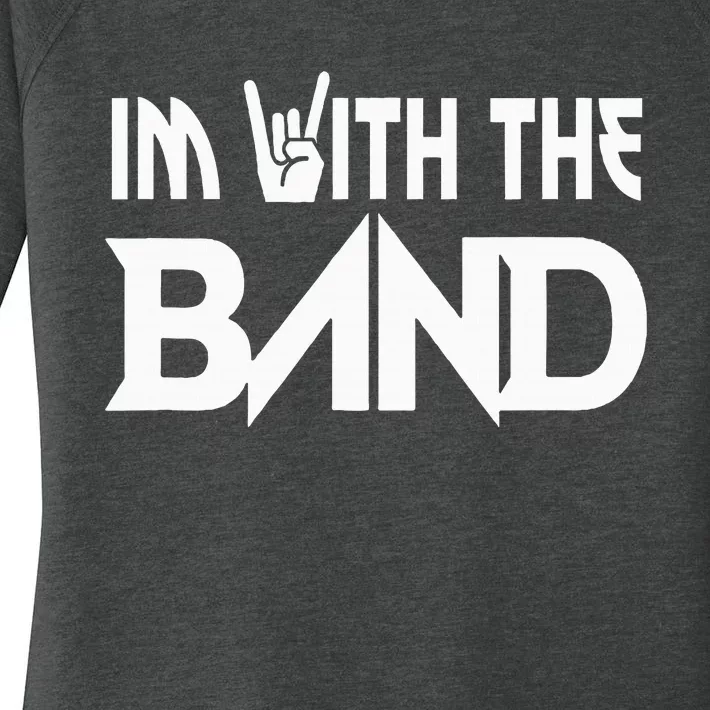 Im With The B.A.N.D Groupie Funny Music Funny Concert Women's Perfect Tri Tunic Long Sleeve Shirt