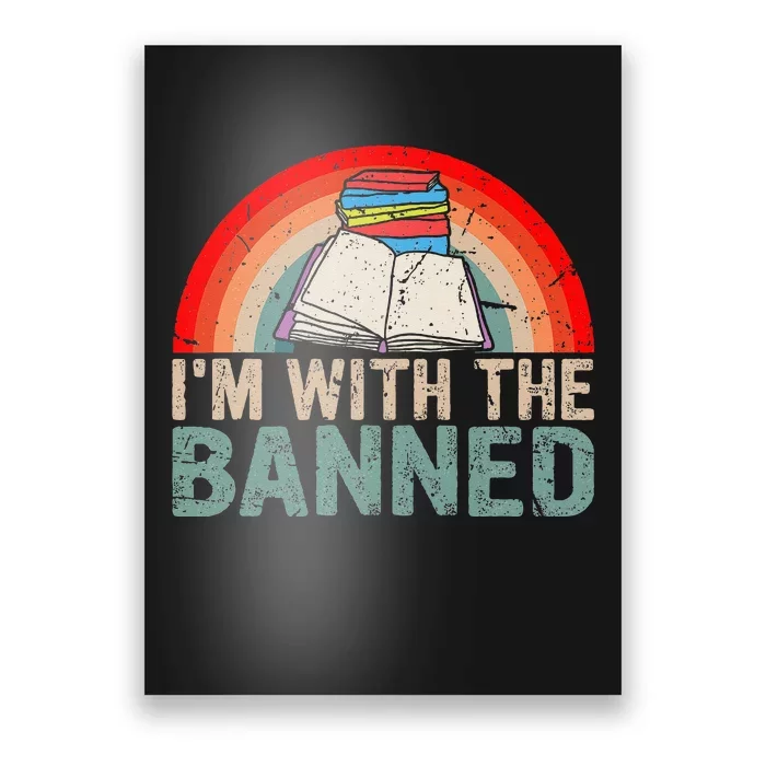 Im With The Banned Read Banned Books Lover Bookworm Poster