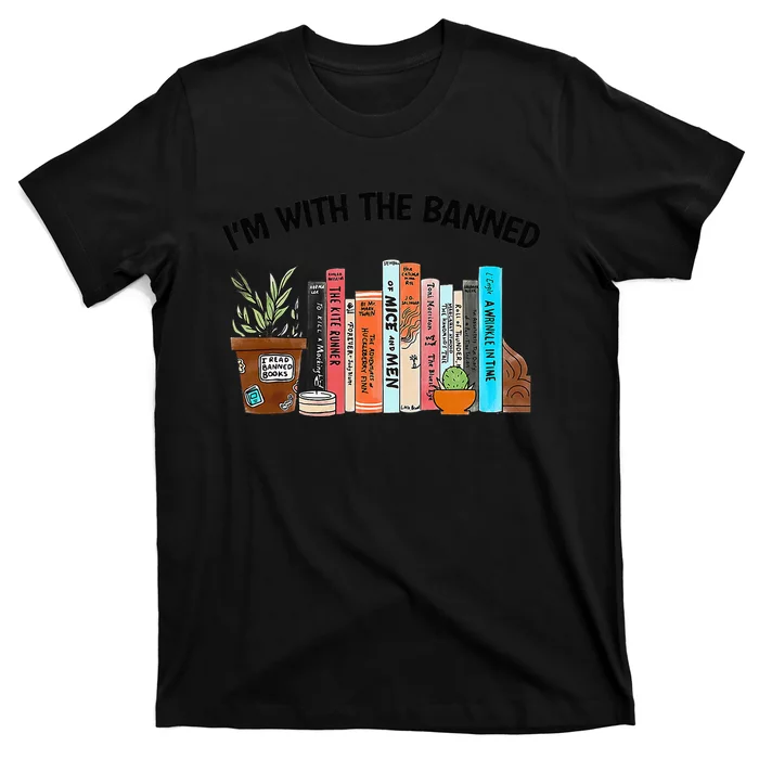 I'm With The Banned Book Readers I Read Banned T-Shirt