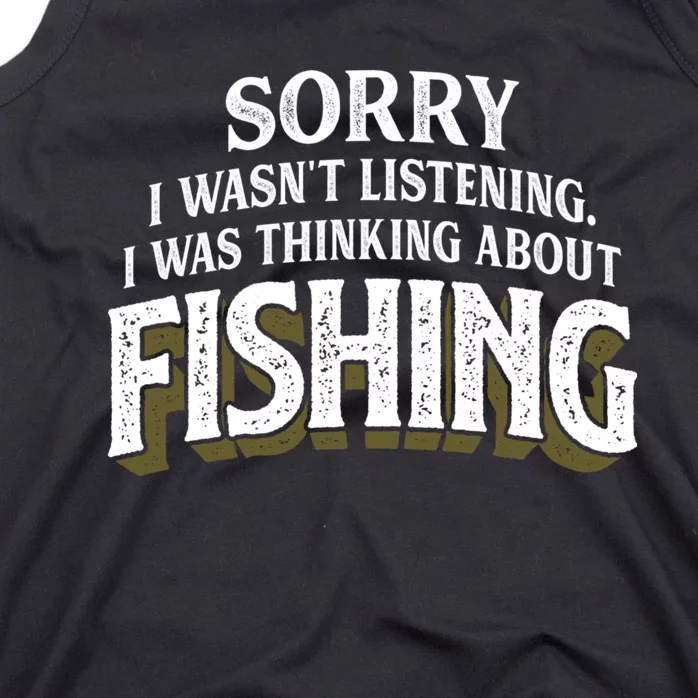 I Was Thinking About Fishing Funny Fishing Fisherman Gift Tank Top