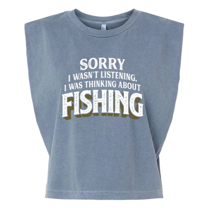 I Was Thinking About Fishing Funny Fishing Fisherman Gift Garment-Dyed Women's Muscle Tee