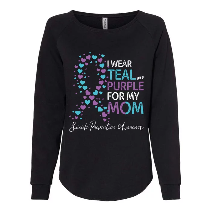 I Wear Teal And Purple For My Mom Suicide Prevention Gift Womens California Wash Sweatshirt