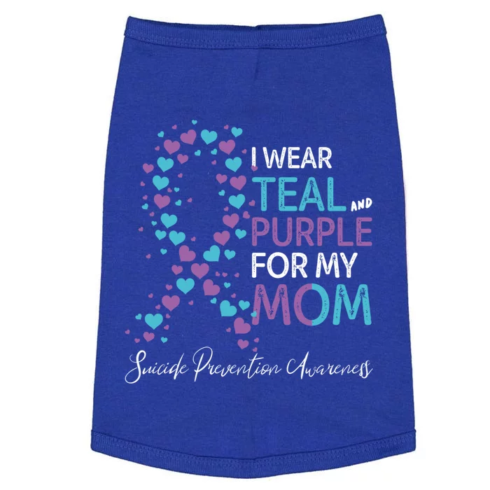 I Wear Teal And Purple For My Mom Suicide Prevention Gift Doggie Tank