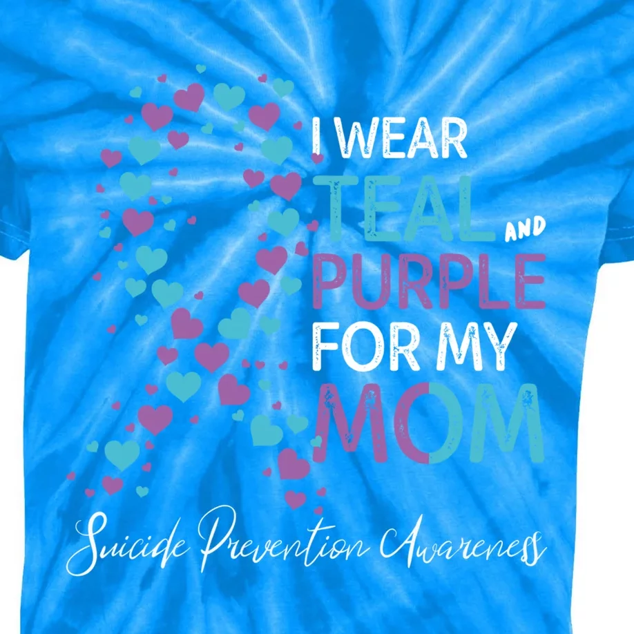 I Wear Teal And Purple For My Mom Suicide Prevention Gift Kids Tie-Dye T-Shirt