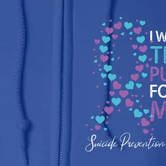 I Wear Teal And Purple For My Mom Suicide Prevention Gift Full Zip Hoodie