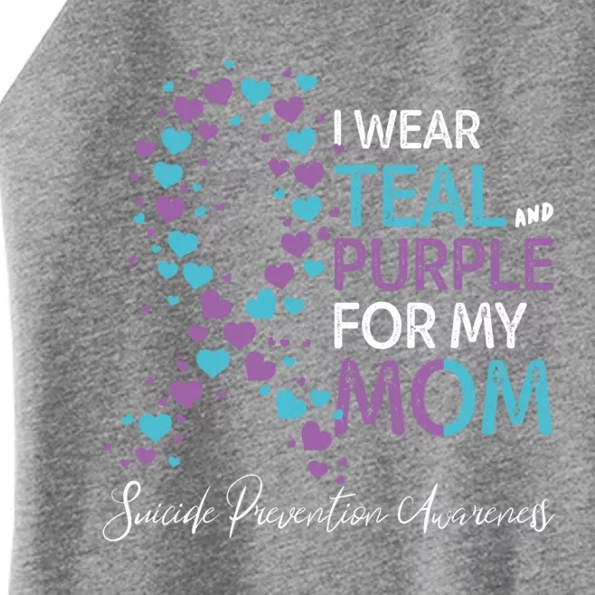 I Wear Teal And Purple For My Mom Suicide Prevention Gift Women’s Perfect Tri Rocker Tank