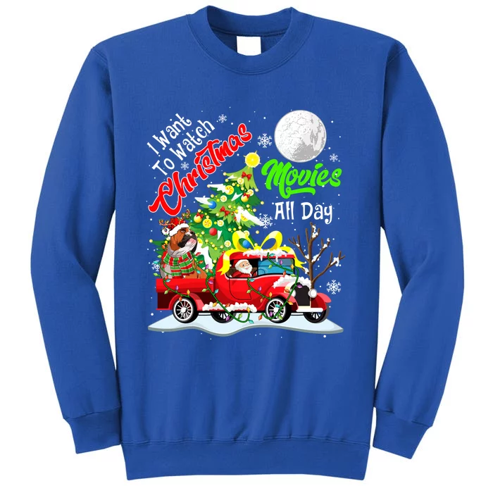 I Want To Watch Xmas Movies Cute Santa Bulldog On Truck Gift Tall Sweatshirt