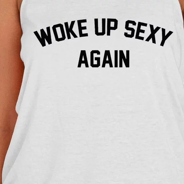 I Woke Up Sexy Funny Sarcastic Saying Women's Knotted Racerback Tank