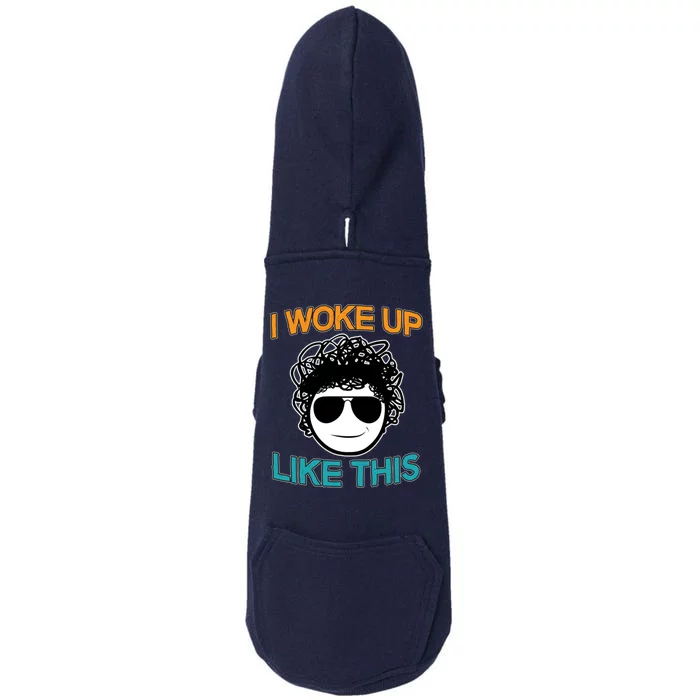 I Woke Up Like This Funny Emoji Smile Cool Face Doggie 3-End Fleece Hoodie