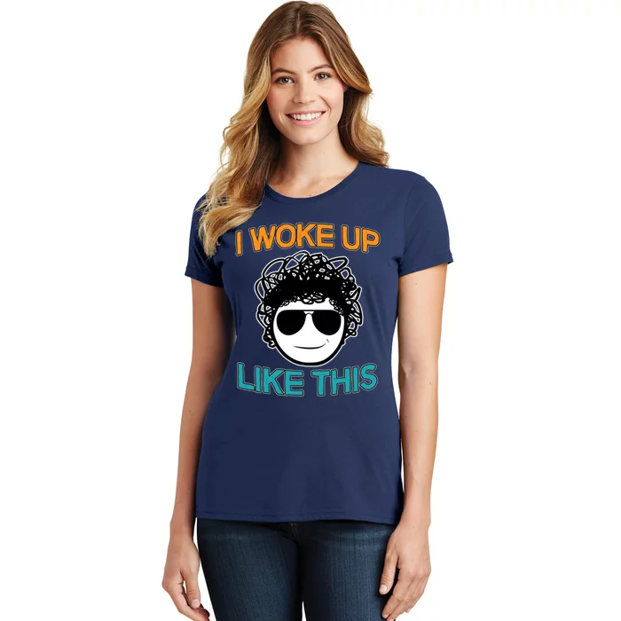 I Woke Up Like This Funny Emoji Smile Cool Face Women's T-Shirt