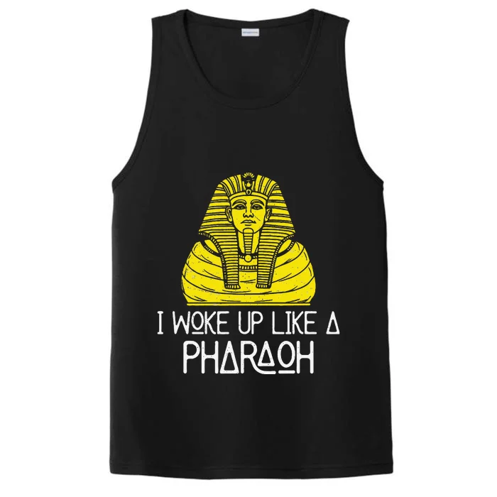 I Woke Up Like A Pharaoh Awesome Egyptian Sarcophagus Lovers Performance Tank