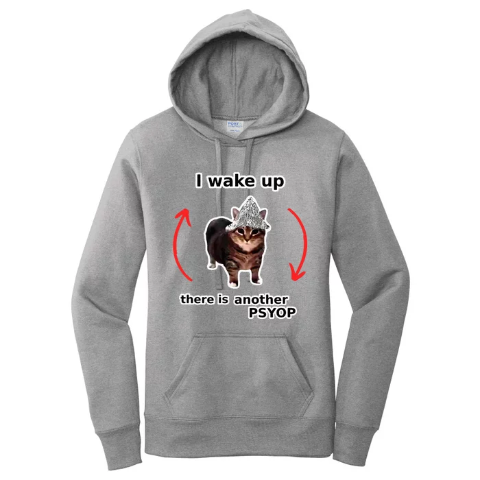 I Wake Up There Is Another Psyop Tin Foil Hat Cat Meme Women's Pullover Hoodie