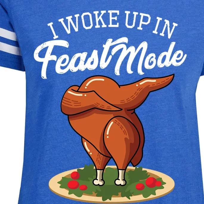 I Woke Up In Feast Mode Funny Turkey Thanksgiving Gift Enza Ladies Jersey Football T-Shirt