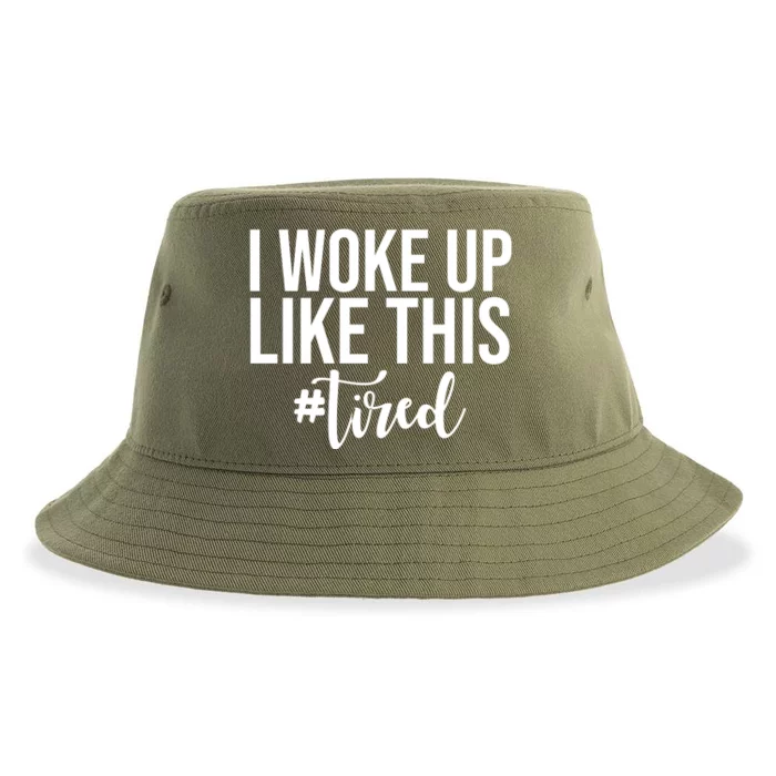 I Woke Up Like This Tired Funny Sustainable Bucket Hat