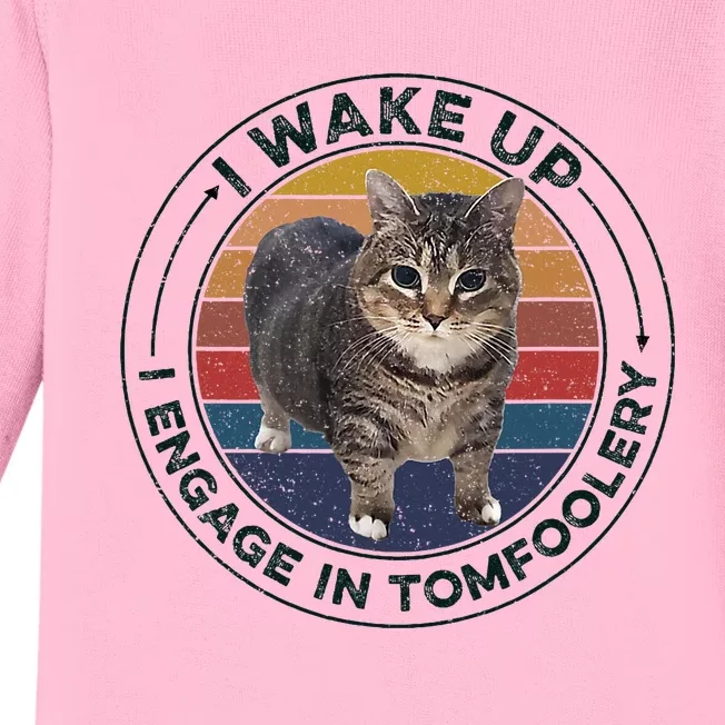 I Wake Up I Engage In Tomfoolery Silly Cat Meme Dark Joke Baby Long Sleeve Bodysuit