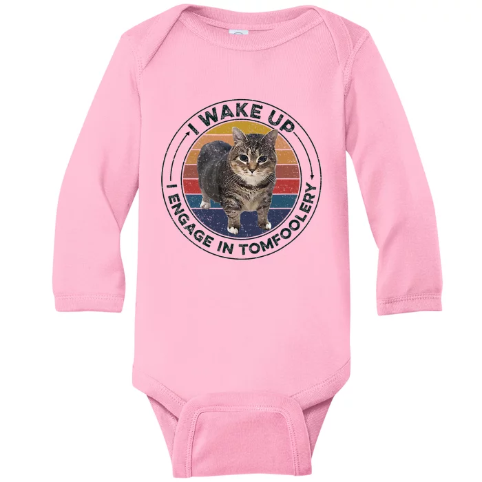 I Wake Up I Engage In Tomfoolery Silly Cat Meme Dark Joke Baby Long Sleeve Bodysuit