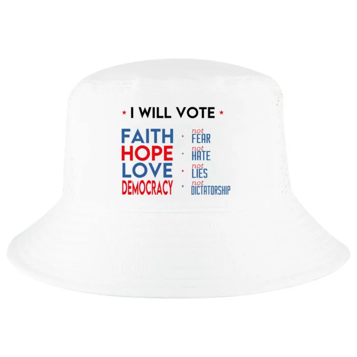 I Will Vote Faith Hope Love Democracy Not Fear Not Hate Cool Comfort Performance Bucket Hat