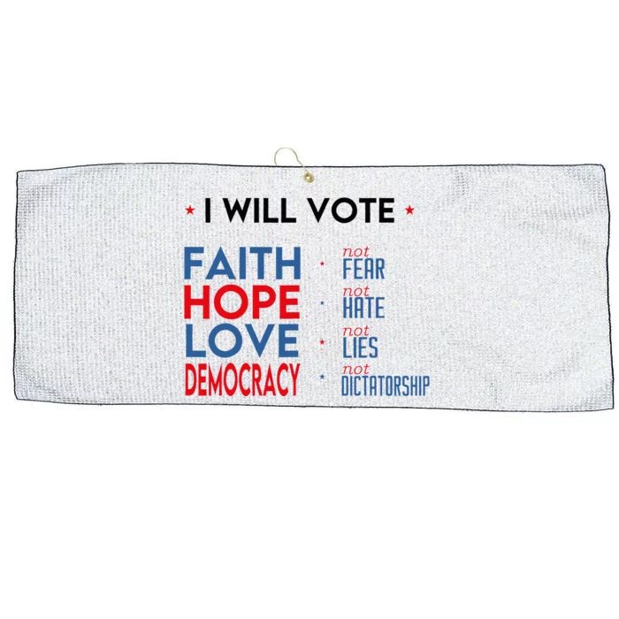 I Will Vote Faith Hope Love Democracy Not Fear Not Hate Large Microfiber Waffle Golf Towel