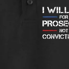 I Will Vote For The Prosecutor Not The Convicted Felon Dry Zone Grid Performance Polo