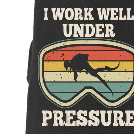 I Work Well Pressure Distressed Scuba Diving Diver Doggie 3-End Fleece Hoodie