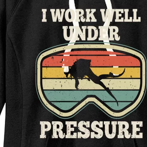 I Work Well Pressure Distressed Scuba Diving Diver Women's Fleece Hoodie