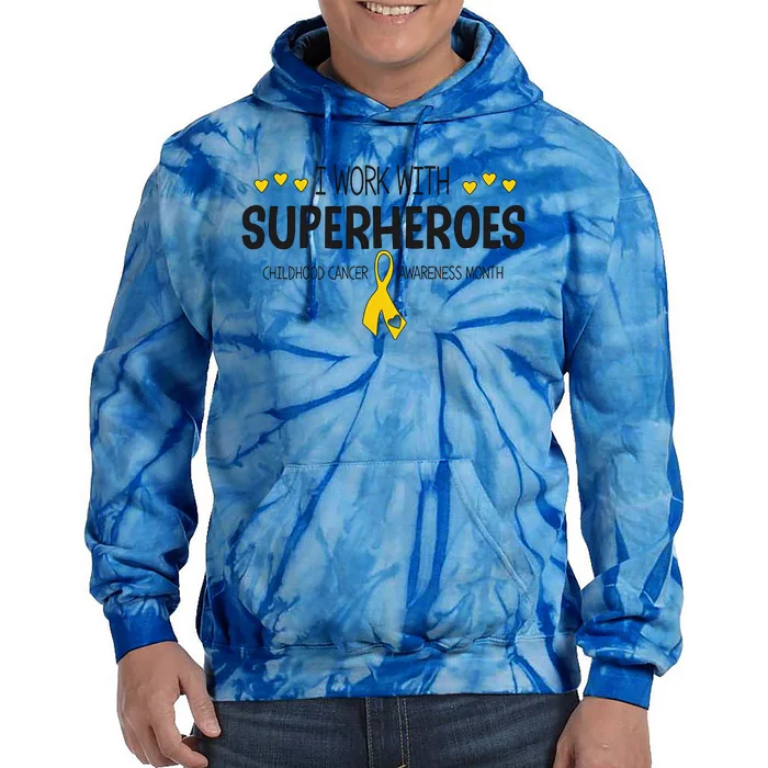 I Work With Superheroes Childhood Cancer Awareness Month Tie Dye Hoodie