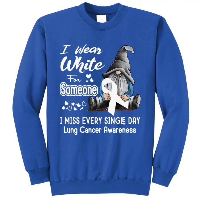 I Wear White For Someone I Miss Lung Cancer Awareness Gnome Gift Sweatshirt