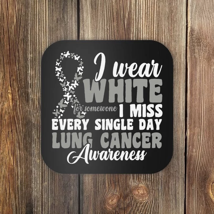 I Wear White Lung Cancer Awareness Coaster