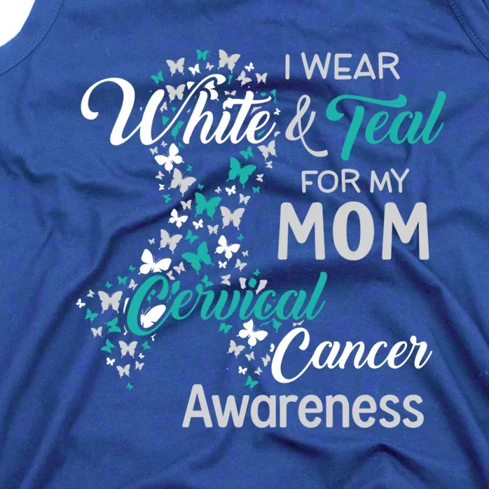 I Wear White And Teal For My Mom Cervical Cancer Gift Tank Top