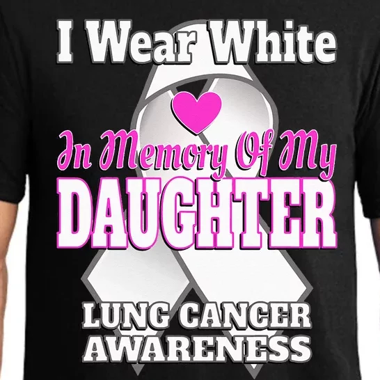 I Wear White In Memory Of My Daughter Lung Cancer Awareness Pajama Set