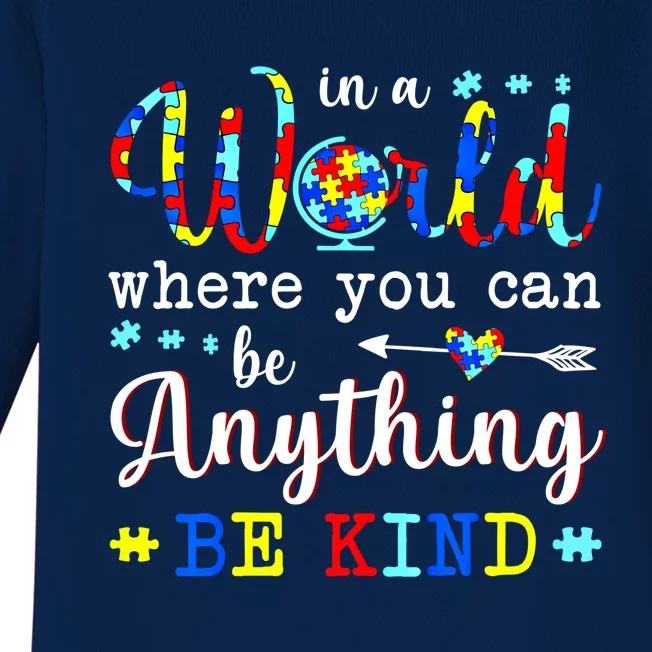 In World Where You Can Be Anything Be Kind Autism Awareness Gift Baby Long Sleeve Bodysuit