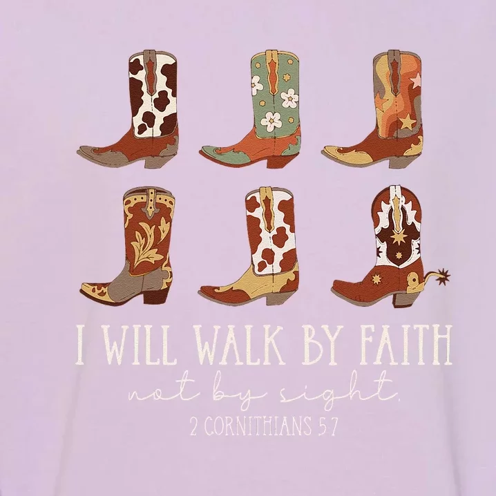 I Will Walk By Faith Not By Sight Cowboy Boots Jesus Christ Gift Garment-Dyed Sweatshirt