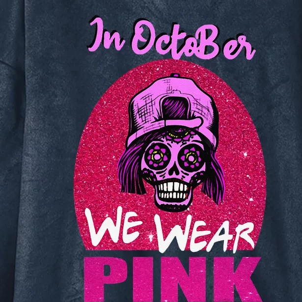 Inoctober We Wear Pin.K Halloween Skull Breast Cancer Outfit Hooded Wearable Blanket