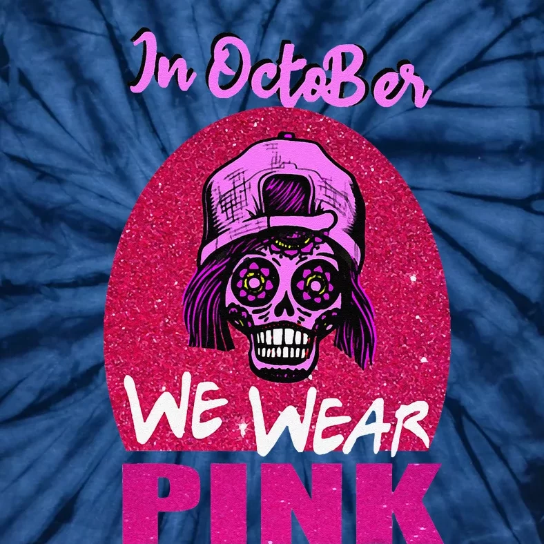 Inoctober We Wear Pin.K Halloween Skull Breast Cancer Outfit Tie-Dye T-Shirt