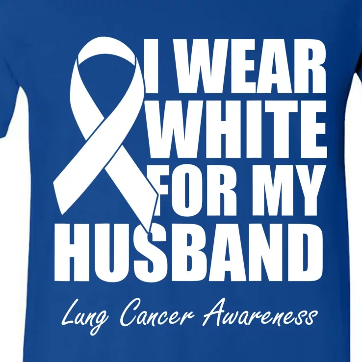 I Wear White For My Husband Lung Cancer Awareness Gift V-Neck T-Shirt