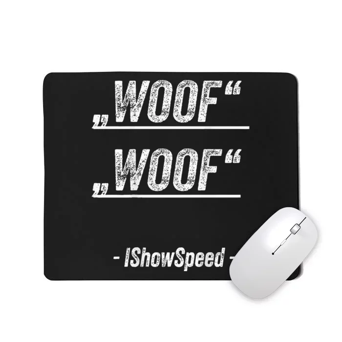 Ishowspeed Wof Woof Streamer Fan Mousepad