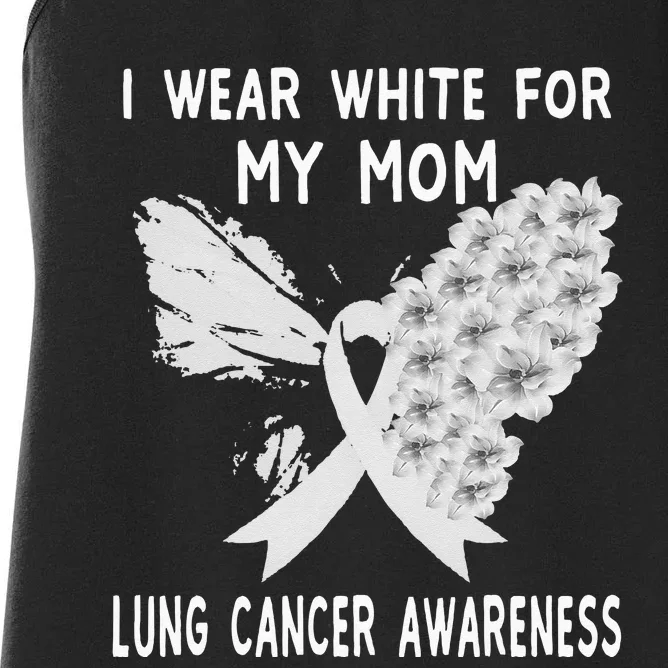 I Wear White Ribbon Lung Cancer Awareness Product Mom Women's Racerback Tank