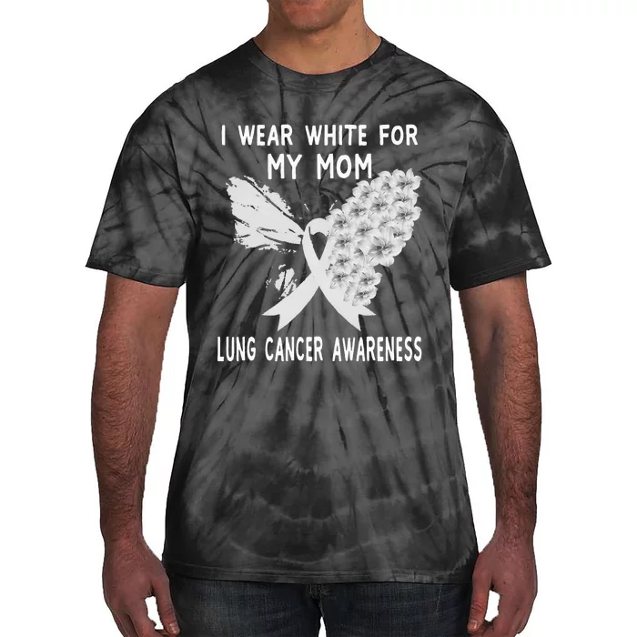 I Wear White Ribbon Lung Cancer Awareness Product Mom Tie-Dye T-Shirt