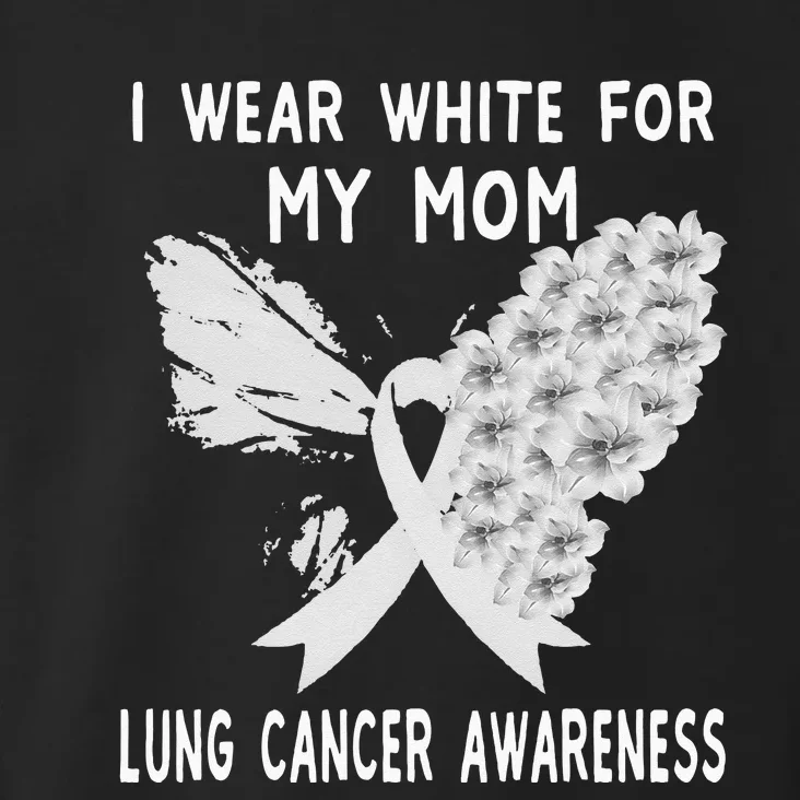 I Wear White Ribbon Lung Cancer Awareness Product Mom Toddler Hoodie