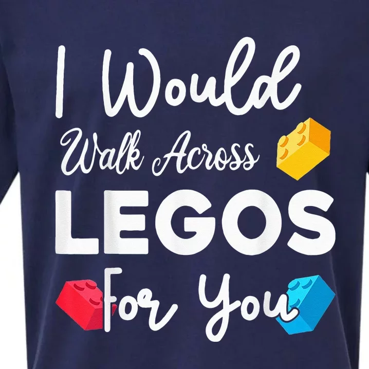 I Would Walk On Legos For You, mom life, Legos lover Sueded Cloud Jersey T-Shirt