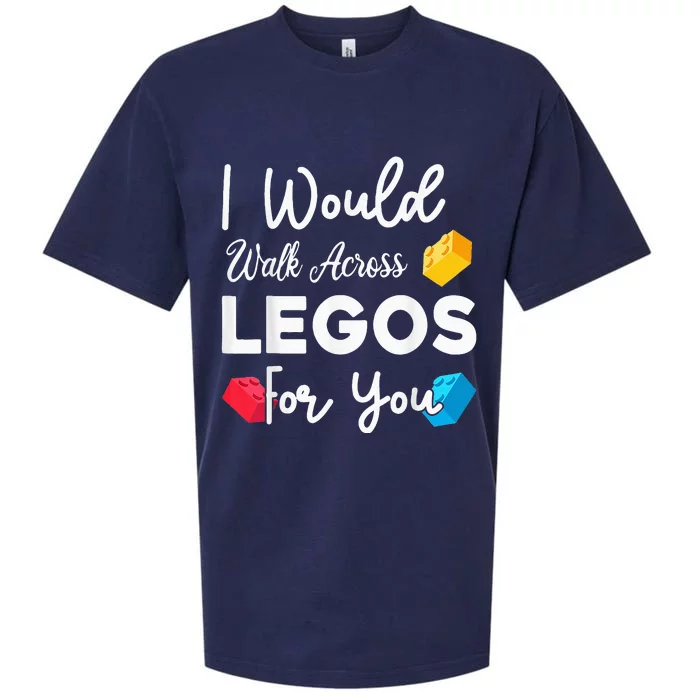 I Would Walk On Legos For You, mom life, Legos lover Sueded Cloud Jersey T-Shirt